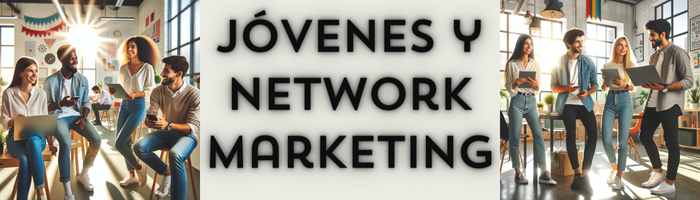 jóvenes y network marketing