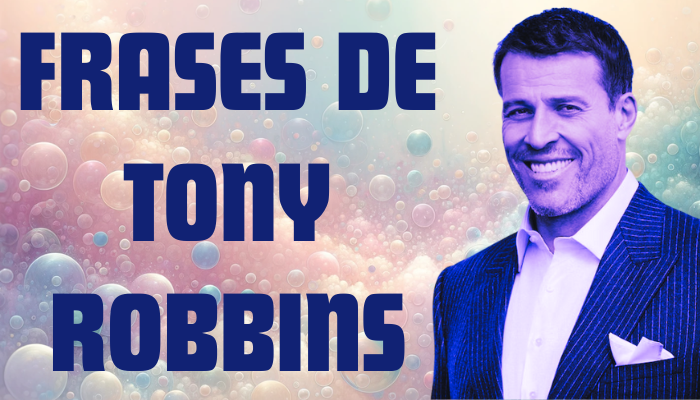 FRASES DE TONY ROBBINS